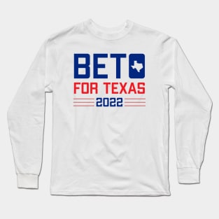 Beto for Texas Govenor 2022 Long Sleeve T-Shirt